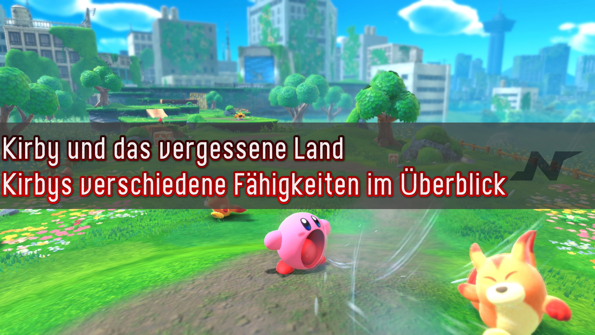 Kirby und das vergessene Land - Kirbys verschiedene Fähigkeiten im  Überblick - NAT-Games