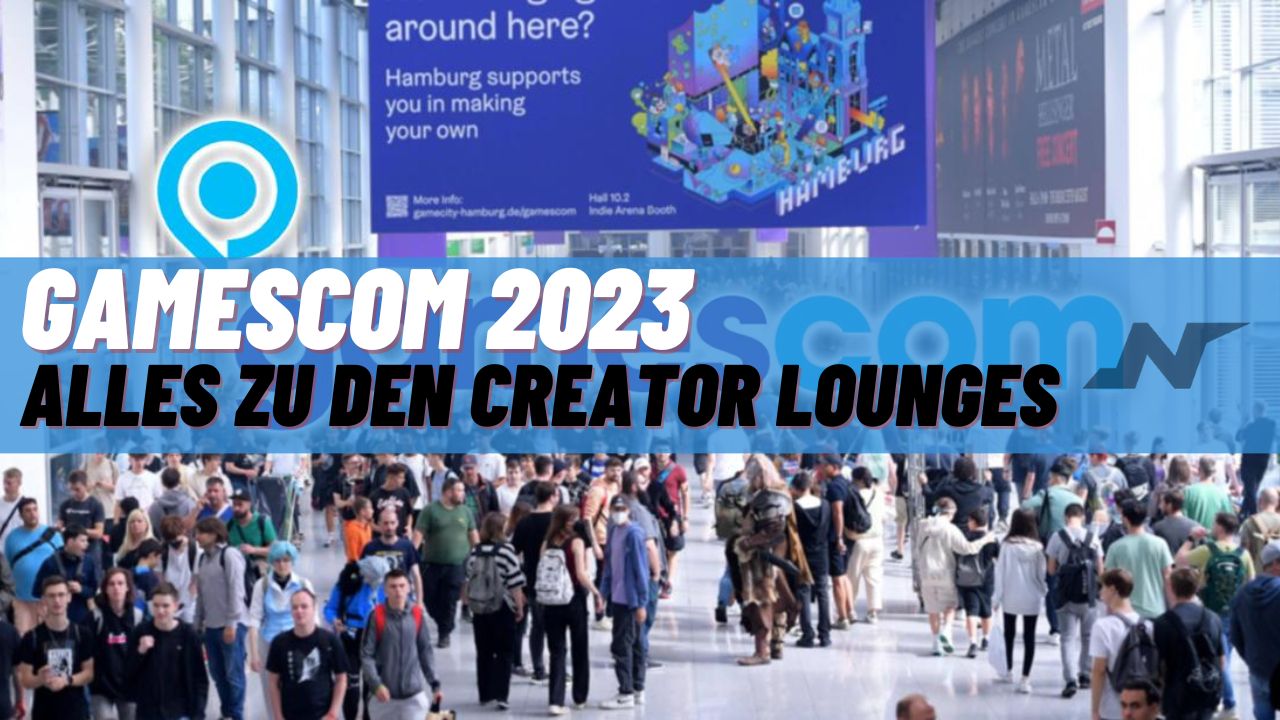 2023 Alle Infos zu den Creator Lounges NATGames